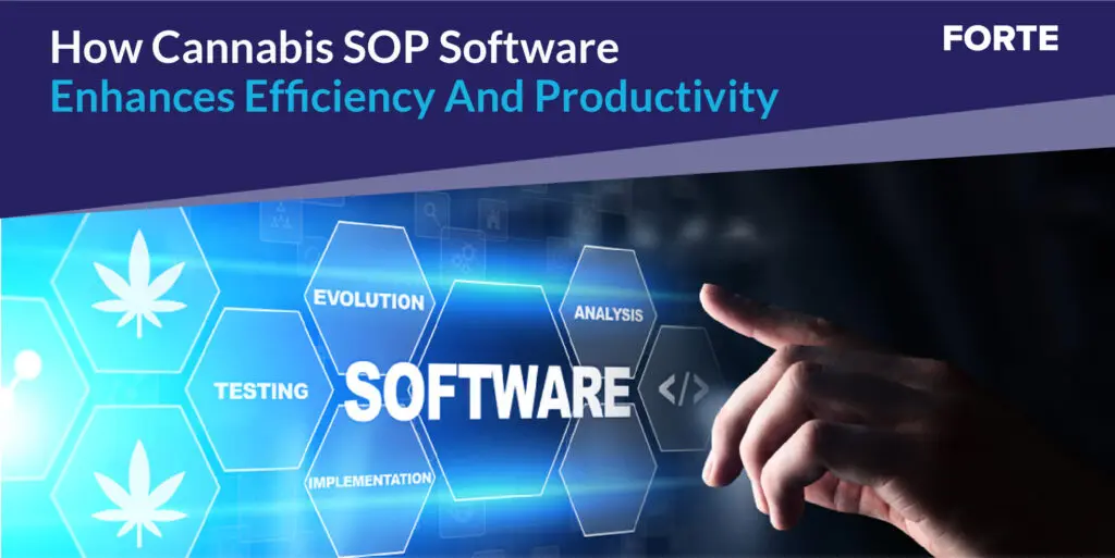 How Cannabis SOP Software Enhances Efficiency And Productivity