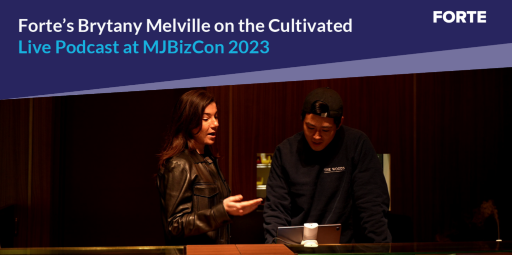 Forte's Brytany Melville on Cultivated Live at MJBizCon 2023