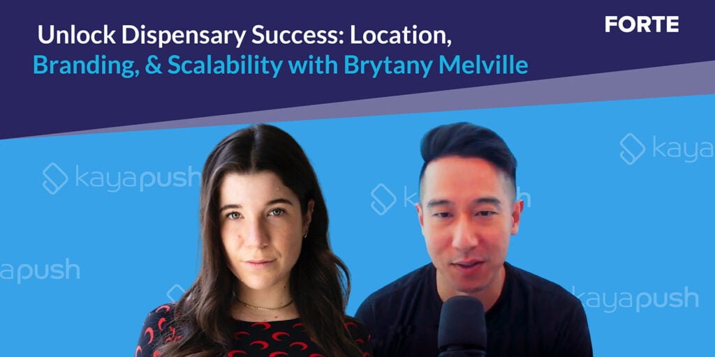 Unlock Dispensary Success Location, Branding, and Scalability with Brytany Melville