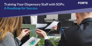 Training Your Dispensary Staff with SOPs: A Roadmap for Success 