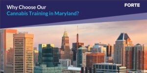 Why Choose Our Cannabis Training in Maryland?